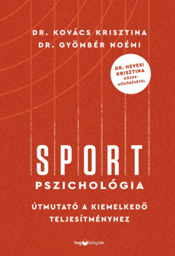 Sportpszichológia - Dr.kovács Krisztina, Dr.gyömbér Noémi