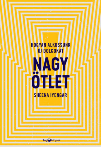 Nagy ötlet - Sheena Iyengar