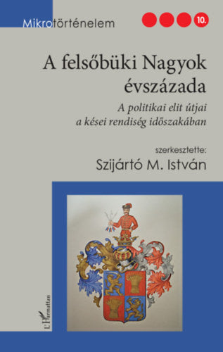 A felsőbüki Nagyok évszázada - Szijártó M. István
