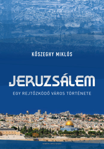 Jeruzsálem - Kőszeghy Miklós