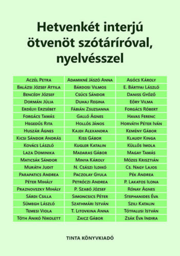 Hetvenkét interjú ötvenöt szótáríróval, nyelvésszel