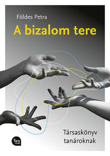 A bizalom tere - Földes Petra