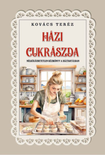 Házi czukrászda - Kovács Teréz