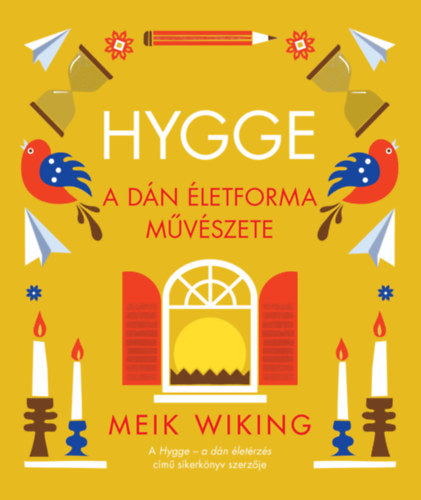Hygge - A dán életforma művészete - Wiking, Meik