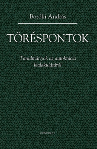 Töréspontok - Bozóki András