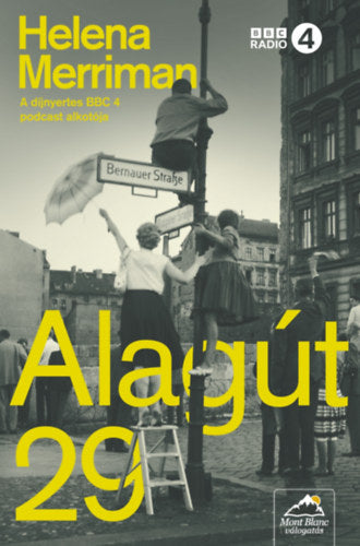 Alagút 29 - Helena Merriman