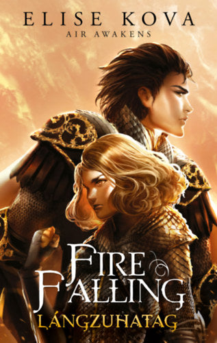 Fire Falling - Lángzuhatag - Elise Kova