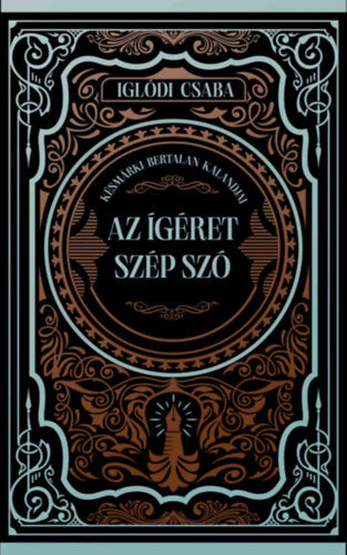 Az ígéret szép szó
