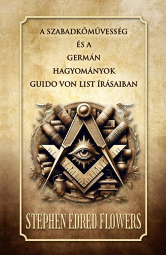 A szabadkőművesség és a germán hagyományok - Guido von List
