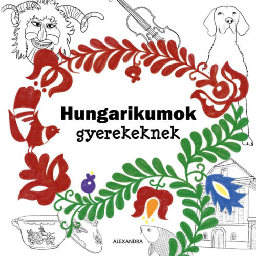 Hungarikumok gyerekeknek - 