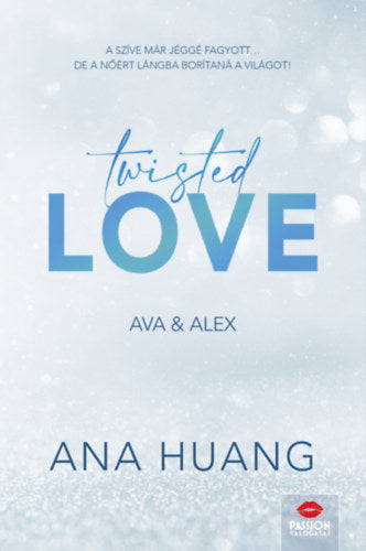 Twisted Love - Ava &amp; Alex - Ana Huang