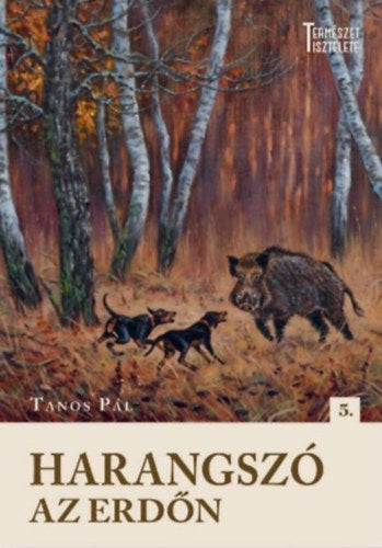 Harangszó az erdőn - Tanos Pál