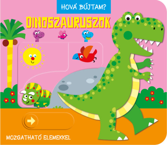 Hová bújtam? Dinoszauruszok - 