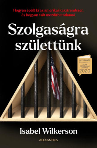 Szolgaságra születtünk - Wilkerson, Isabel