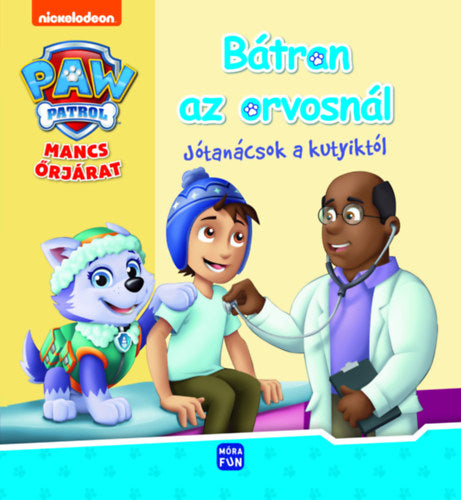 Mancs Őrjárat - Bátran az orvosnál! - 