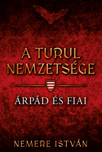 A turul nemzetsége - Árpád és fiai