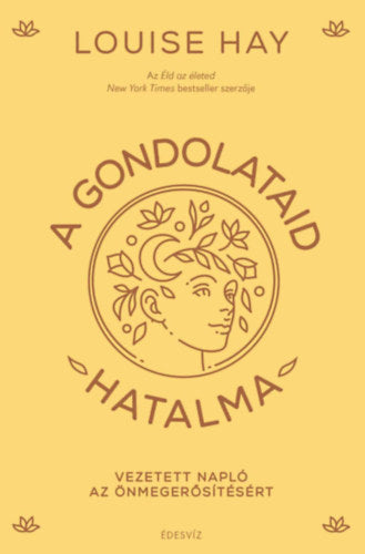 A gondolataid hatalma - Louise Hay