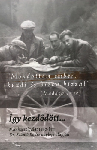 Így kezdődött... - Szántó Endre