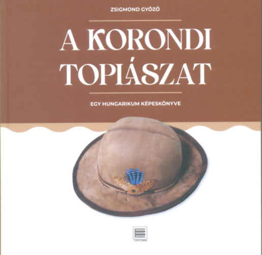 A korondi toplászat - Zsigmond Győző