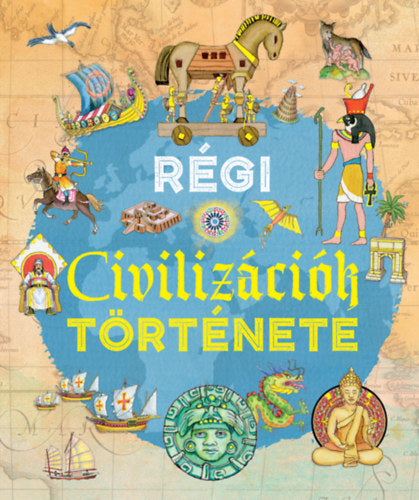 Régi civilizációk története - Iván Rovetta