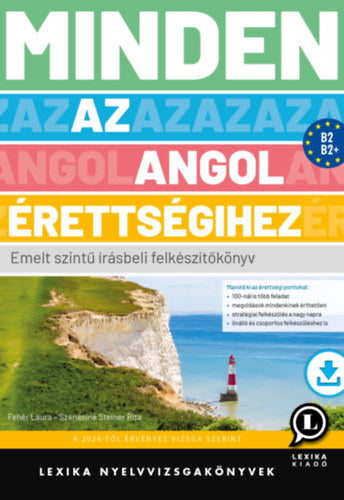 Minden az angol érettségihez - Fehér Laura, Szénásiné Steiner Rita