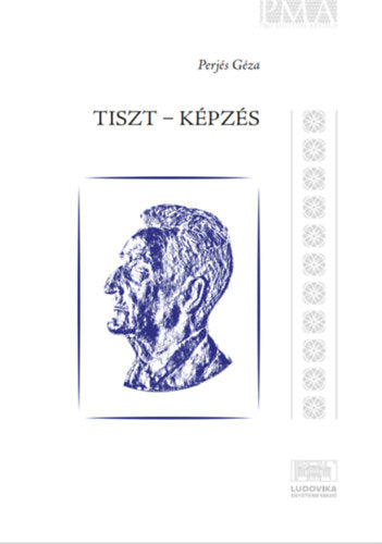 Tiszt - Képzés - Perjés Géza