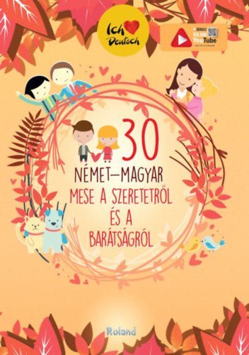 30 német-magyar mese a szeretetről és a barátságról