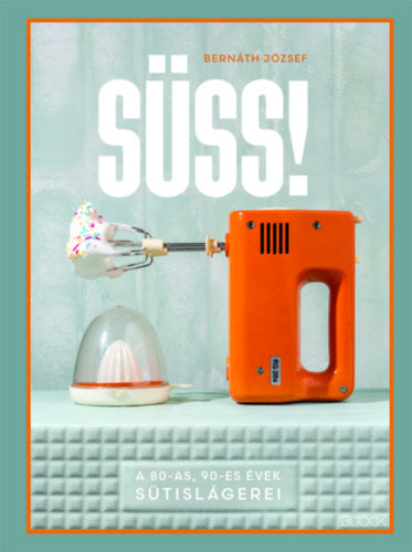 Süss! - Bernáth József