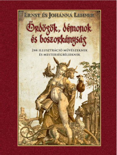 Ördögök, démonok és boszorkányság 244 illusztráció művészeknek és mesterségbélieknek - Lehner, Johanna