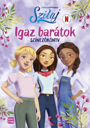 Szilaj - Igaz barátok - 