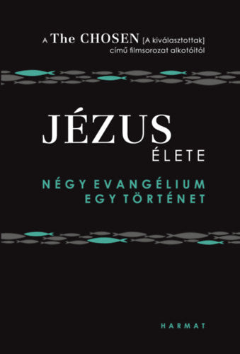 Jézus élete - Steve Laube, Amanda Jenkins, Dallas Jenkins