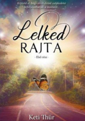 Lelked rajta - Első rész - Keti Thür