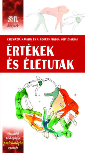 Értékek és életutak - Csizmazia Katalin