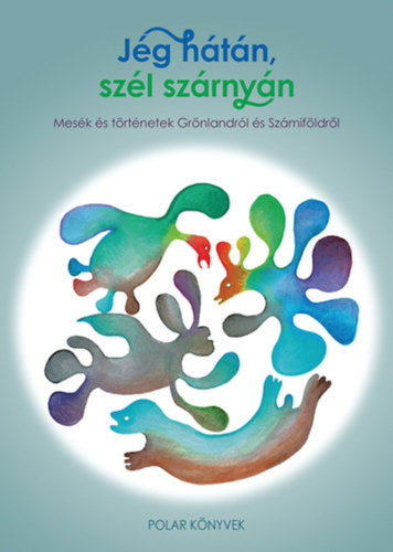 Jég hátán, szél szárnyán - 