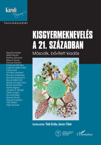 Kisgyermeknevelés a 21. században - 
