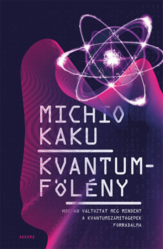 Kvantumfölény - Michio Kaku