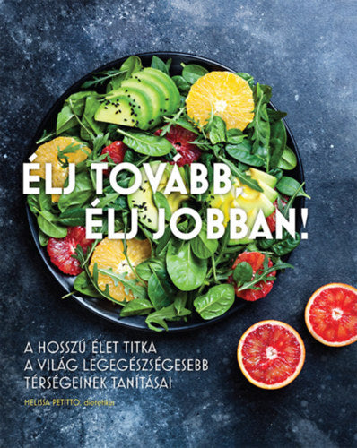 Élj tovább, élj jobban! - Melissa Petitto