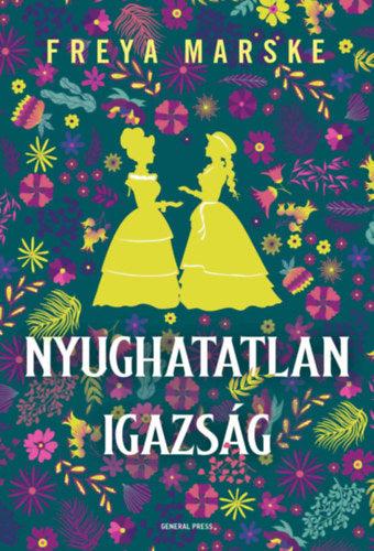 Nyughatatlan igazság - Freya Marske