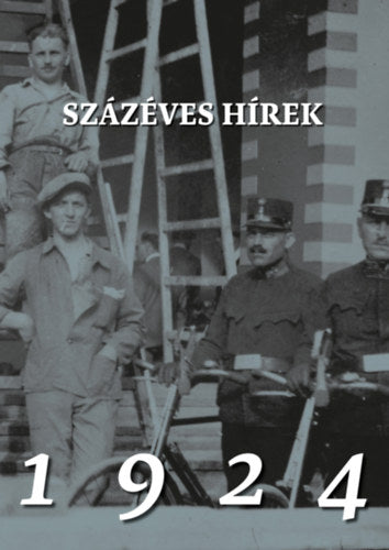Százéves hírek - 1924 - 