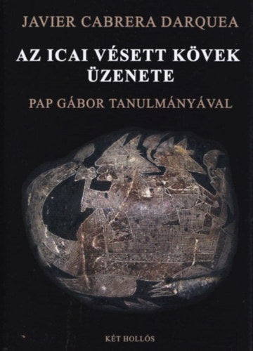 Az icai vésett kövek üzenete - Darquea, Javiercabrera
