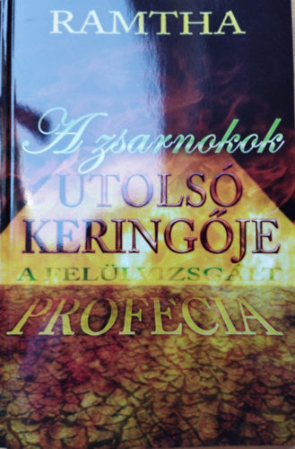 A zsarnokok utolsó keringője - Ramtha