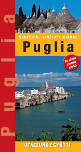 Puglia tartomány - Marton Jenő, Kovács Éva, Katzler Ágnes, Dr. Horváth Zoltán