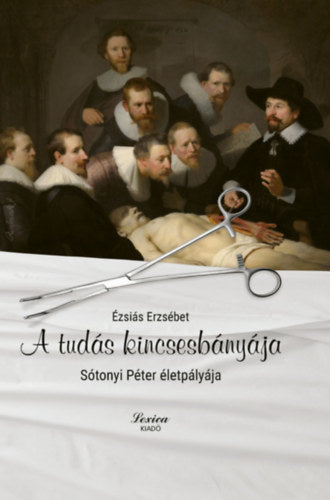 A tudás kincsesbányája - Ézsiás Erzsébet