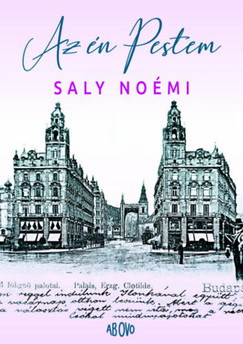 Az én Pestem - Saly Noémi