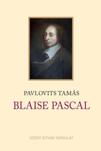 Blaise Pascal - Pavlovits Tamás