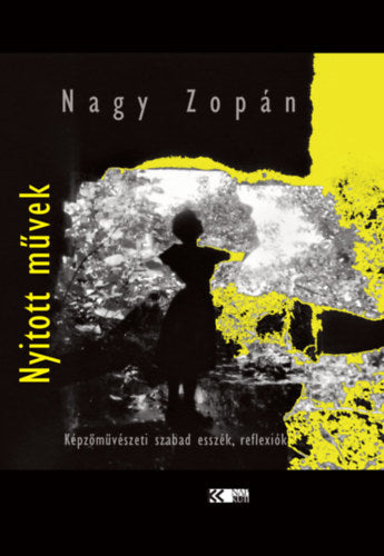 Nyitott művek - Nagy Zopán
