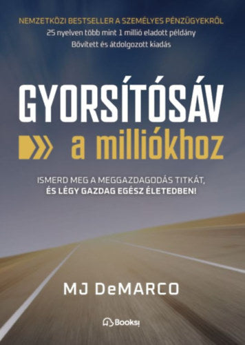 Gyorsítósáv a milliókhoz - M. J. Demarco