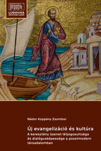 Új evangelizáció és kultúra - Nádor Koppányzsombor