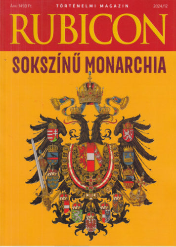 Rubicon - Sokszínű Monarchia - 2024/12. - 