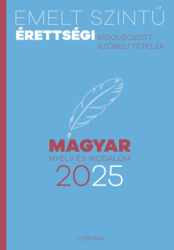 Emelt szintű érettségi - magyar nyelv és irodalom - 2025 - 